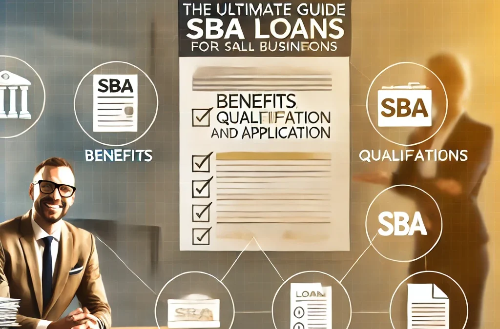 The Ultimate Guide to SBA Loans for Small Businesses: Benefits, Qualification, and Application
