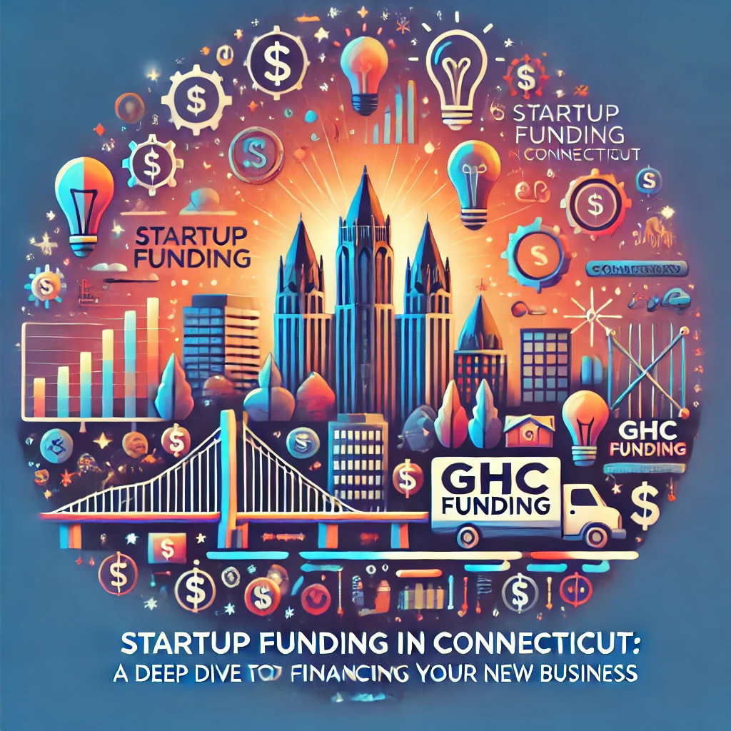 Startup Funding in Connecticut: A Deep Dive into Financing Your New Business